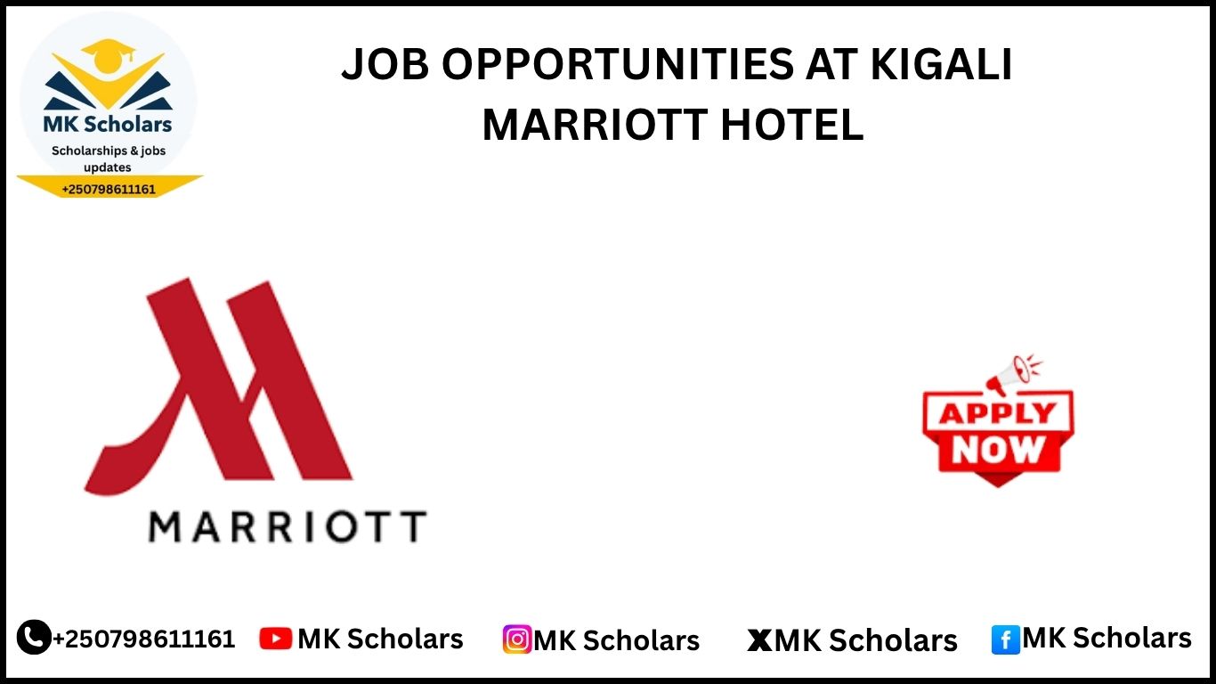 JOB OPPORTUNITIES AT KIGALI MARRIOTT HOTEL 